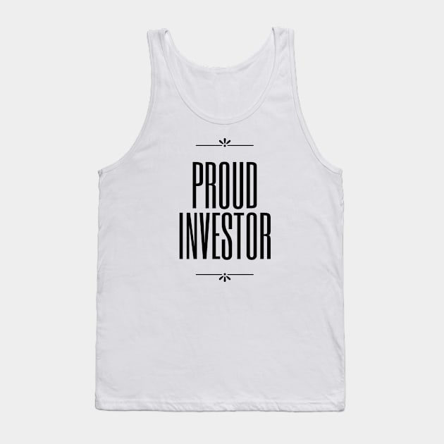 Proud Investor (light) Tank Top by Trader Shirts